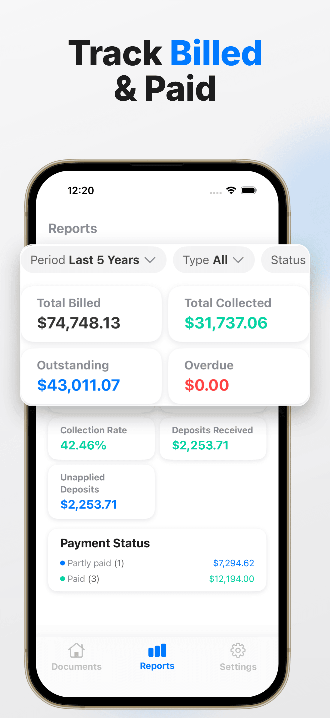 Reports: billed, collected, outstanding, overdue