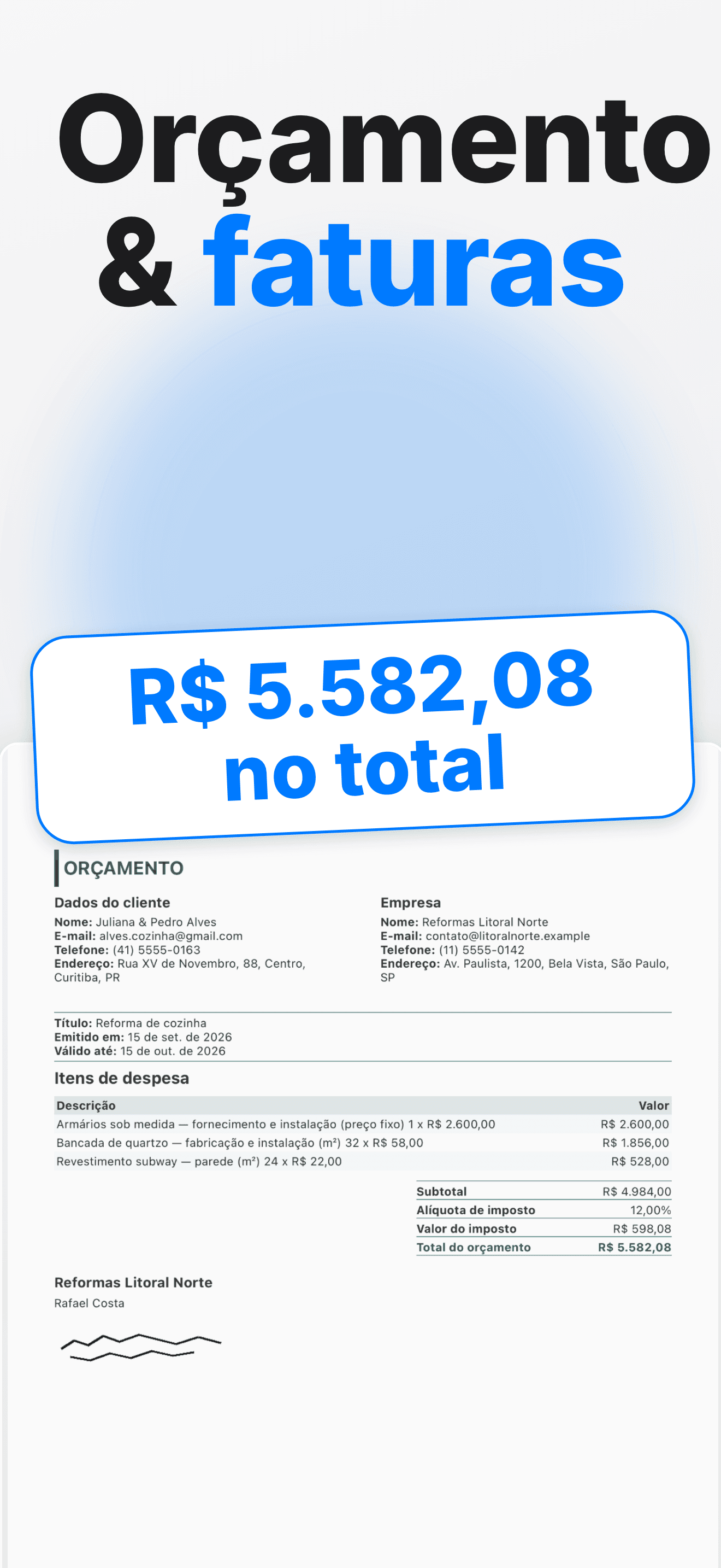 Orçamentos e faturas em um só lugar
